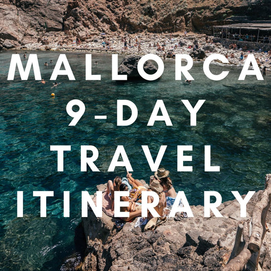 Mallorca 9-Day Travel Itinerary